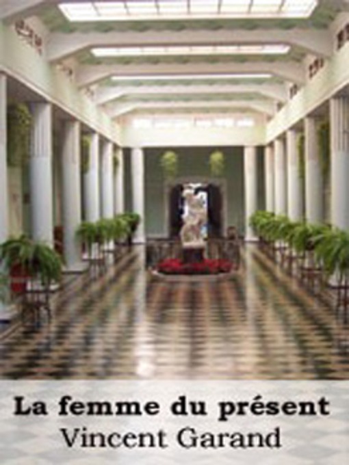 Title details for La Femme du Présent by Véronique Gauthier - Available